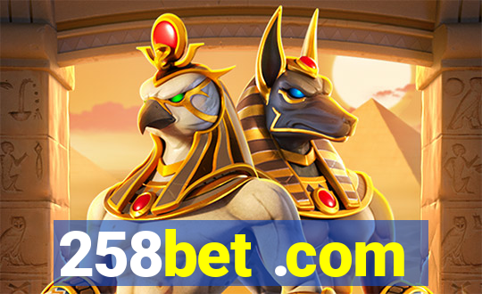 258bet .com